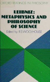 book Leibniz: Metaphysics and Philosophy of Science (Oxford Readings in Philosophy)