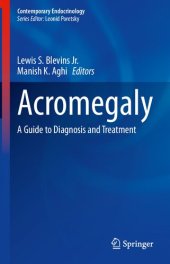 book Acromegaly: A Guide to Diagnosis and Treatment