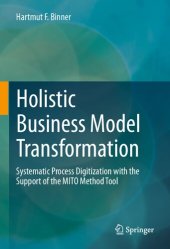 book Holistic Business Model Transformation: Systematic Process Digitization with the Support of the MITO Method Tool