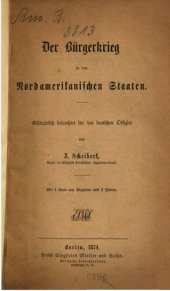 book Der Bürgerkrieg in der Nordamerikanischen Staaten ; militärisch beleuchtet für den deutschen Offizier