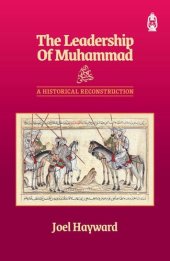 book The Leadership of Muhammad : A Historical Reconstruction