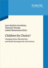 book Children by Choice?: Changing Values, Reproduction, and Family Planning in the 20th Century (Wertewandel Im 20 Jahrhundert, 3)