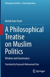 book A Philosophical Treatise on Muslim Politics: Wisdom and Governance