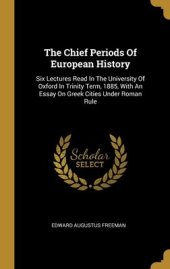 book The Chief Periods of European History