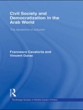 book Civil Society and Democratization in the Arab World: The Dynamics of Activism