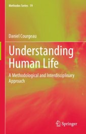 book Understanding Human Life: A Methodological and Interdisciplinary Approach