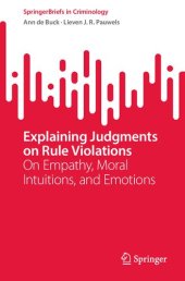 book Explaining Judgements on Rule Violations: On Empathy, Moral Intuitions, and Emotions