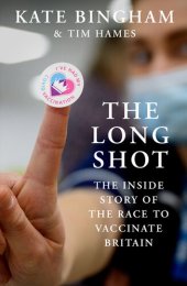 book The Long Shot: The Inside Story of the Race to Vaccinate Britain