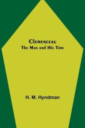 book Clemenceau, the Man and His Time