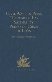 book Civil Wars in Peru, The war of Las Salinas, by Pedro de Cieza de León