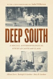 book Deep South: A Social Anthropological Study of Caste and Class