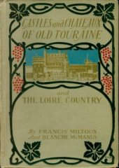 book Castles and Chateaux of Old Touraine and the Loire Country