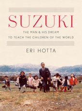 book Suzuki: The Man and His Dream to Teach the Children of the World