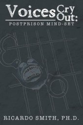 book Voices Cry Out: Postprison Mind-Set