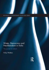 book Water, Democracy and Neoliberalism in India: The Power to Reform