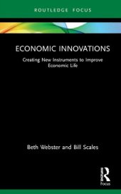 book Economic Innovations: Creating New Instruments to Improve Economic Life