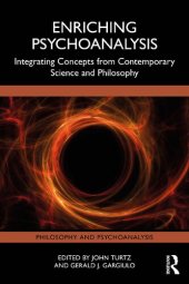 book Enriching Psychoanalysis: Integrating Concepts from Contemporary Science and Philosophy