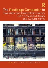 book The Routledge Companion to Twentieth and Twenty-First Century Latin American Literary and Cultural Forms