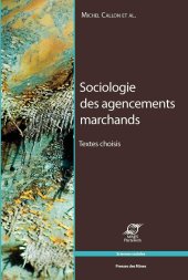 book Sociologie des agencements marchands: Textes choisis.