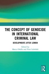 book The Concept of Genocide in International Criminal Law: Developments After Lemkin