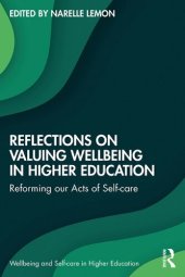 book Reflections on Valuing Wellbeing in Higher Education: Reforming our Acts of Self-care