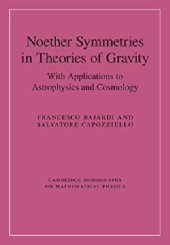 book Noether Symmetries in Theories of Gravity: With Applications to Astrophysics and Cosmology