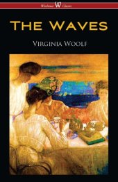 book The Waves (Wisehouse Classics Edition)