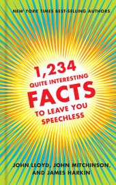 book 1,234 Quite Interesting Facts to Leave You Speechless