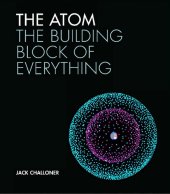 book The Atom: The building block of everything