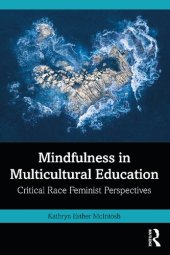 book Mindfulness in Multicultural Education: Critical Race Feminist Perspectives