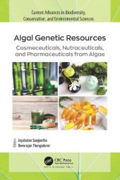 book Algal Genetic Resources: Cosmeceuticals, Nutraceuticals, and Pharmaceuticals from Algae