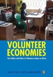 book Volunteer Economies: The Politics and Ethics of Voluntary Labour in Africa