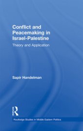 book Conflict and Peacemaking in Israel-Palestine: Theory and Application