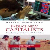 book INDIA’S NEW CAPITALISTS: Caste, Business, and Industry in a Modern Nation