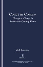 book Conde in Context: Ideological Change in Seventeeth-century France