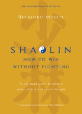 book Shaolin: How to win without fighting