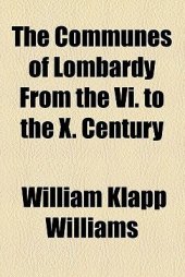 book The Communes of Lombardy from the VI. to the X. Century