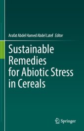 book Sustainable Remedies for Abiotic Stress in Cereals