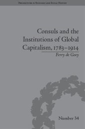 book Consuls and the Institutions of Global Capitalism, 1783–1914