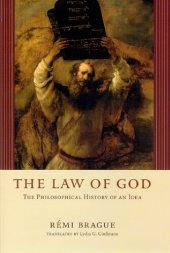 book The Law of God: The Philosophical History of an Idea