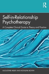 book Self-in-Relationship Psychotherapy: A Complete Clinical Guide to Theory and Practice