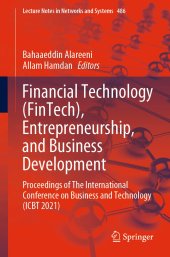 book Financial Technology (FinTech), Entrepreneurship, and Business Development: Proceedings of The International Conference on Business and Technology (ICBT 2021)