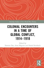 book Colonial Encounters in a Time of Global Conflict, 1914–1918