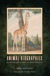 book Animal Biographies: Toward a History of Individuals