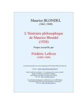 book L’Itinéraire philosophique de Maurice Blondel. Propos recueillis par Frédéric Lefèvre