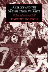 book Shelley and the Revolution in Taste: The Body and the Natural World