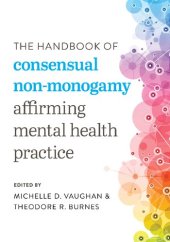 book The Handbook of Consensual Non-Monogamy: Affirming Mental Health Practice