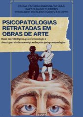 book Psicopatologias retratadas em obras de arte: bases neurobiológicas, psicofarmacologia e abordagens não farmacológicas das principais patologias