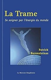 book La Trame - Se soigner par l'énergie du monde