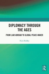 book Diplomacy Through the Ages: From Liar Abroad to Global Peace-maker